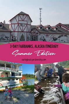 the three day fairbanks, alaska itinerary is summer - fall fun