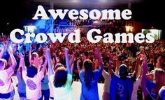 a group of people standing in front of a crowd holding their hands up with the words awesome crowd games above them