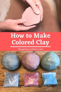 how to make colored clay with the text overlay