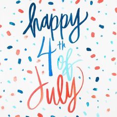 an image of happy 4th of july written in blue and red on a white background