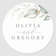 a round sticker with the words olvia and greoy on it