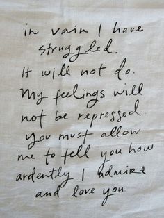 a piece of paper with writing on it that says, in vain i have struggled it will not do my feelings wise