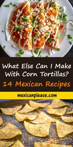 what else can i make with corn tortillas?