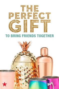 the perfect gift to bring friends together