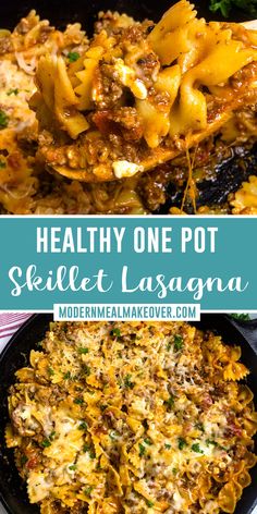 two pictures with the words healthy one pot skillet lasagna on top and bottom