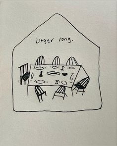 a drawing of a table and chairs in front of a building with the words longer long written on it