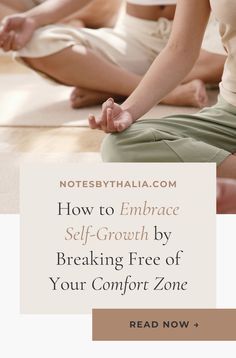 people sitting on the floor doing yoga in front of a sign that says how to embrace self - growth by breaking free of your comfort zone