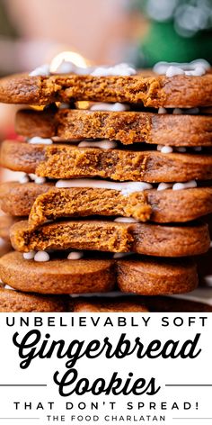 a stack of unbelevably soft gingerbread cookies that don't break