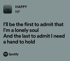 Happy- NF Nf Happy Lyrics, Nf Lyric Tattoos, Nf Spotify