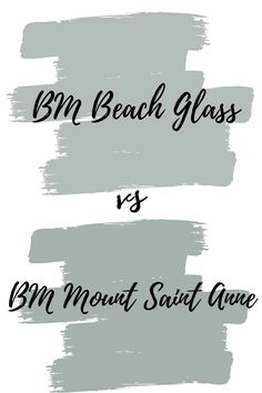 two different shades of gray paint with the words bm beach glass and bm mount spirit