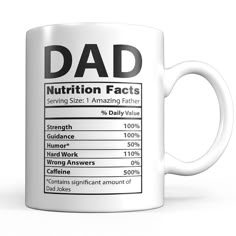 a white coffee mug with the words dad nutrition fact on it's front and back