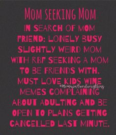 a pink and black poster with the words, mom seeking mom in search of mom