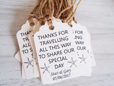 three tags that say thank for traveling all this way to share our special day