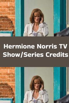 a woman talking on a cell phone while standing in front of a brick building with the words hermone norris tv show / series credits