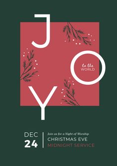 the poster for joy in the world christmas eve at midnight service on dec 24, 2013