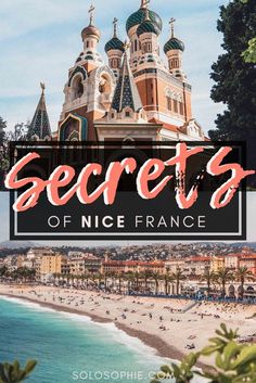 the beach in nice france with text overlaying it that reads secrets of nice france