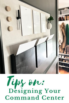 a closet with clothes hanging on the wall and text overlay that reads tips on designing your command center