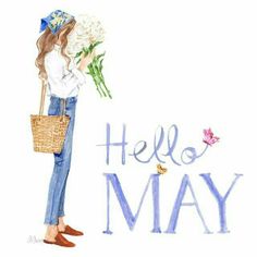 a watercolor painting of a woman holding flowers and a basket with the words hello may