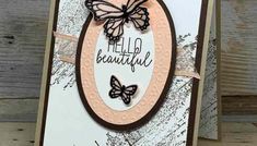 a card with some butterflies on it and the words hello beautiful written in black ink