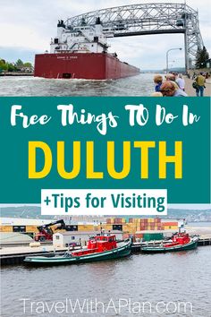 boats in the water with text overlay that reads free things to do in dullth tips for visiting