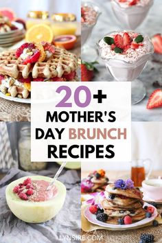 the top 20 vegan mother's day brunch recipes are on display