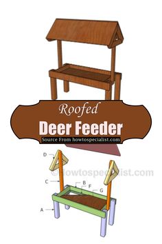 a wooden bench with the words roofed deer feeder above it