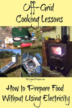 Going Off The Grid, Winter Cooking, Emergency Preparation, Summer Cooking, Prepper Survival, Cooking Lessons, Homestead Survival, Cook Off