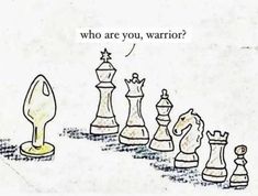 a cartoon drawing of a chess board with the words who are you, warrior?