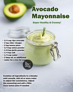 avocado mayonnaise recipe in a jar with ingredients to make it super healthy and creamy