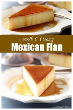 two plates with desserts on them and the words, smooth & creamy mexican flan