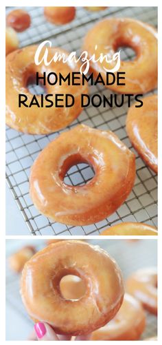 glazed donuts sitting on top of a cooling rack with the words amazing homemade raised donuts