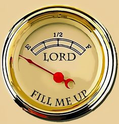 a clock with the words lord fill me up on it