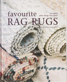 the book cover for favoutite rag rugs