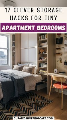 an apartment bedroom with the text 17 clever storage hacks for tiny apartments