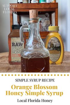 an orange blossom honey simple syrup recipe