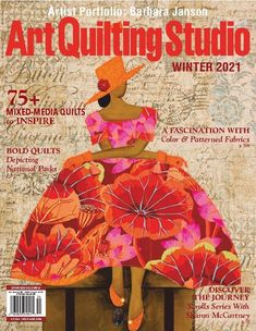 the cover of art quilting studio winter 2011, featuring an image of a woman in a red dress with parasols