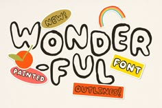 the word wonderful is painted in black and white with colorful stickers on it