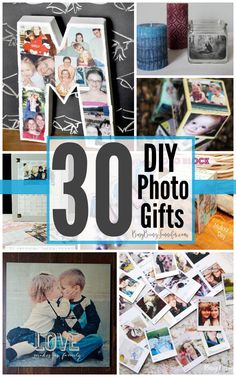 collage of photos with the words 30 diy photo gifts written on them and surrounded by pictures