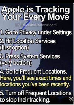 an advertisement with the text apple is tracking your every move 1 go to privacy under settings 2 hit location services 3 press system