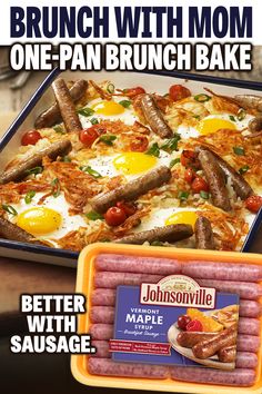 an advertisement with sausages and eggs on it for brunch with mom, one pan brunch bake