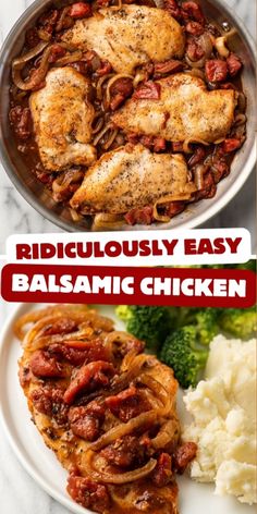 two pictures with different types of food in them and the words ridiculous easy balsamic chicken