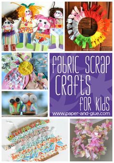 some crafts that are on display with the words fabric scrap crafts for kids written below