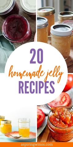 homemade jelly recipes with text overlay that reads, 20 homemade jelly recipe for beginners