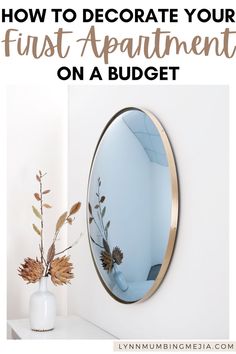 How to make your Rental look Expensive on a budget! | Lynn Mumbing Mejia Budget Apartment Decorating, Huge Mirror, Big Mirror