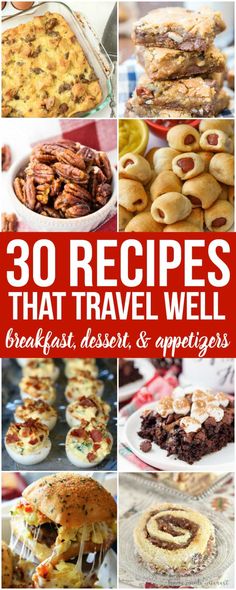 30 recipes that travel well breakfast desserts and appetizers