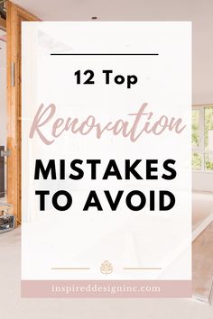 a living room with the words, 12 top renovation tasks to avoid