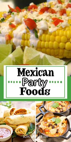 Multiple foods in 3 pictures, corn on the cob, taco soup and tacos with garnish. With Pinterest overlay. Mexican Party Dessert Ideas, Tequila Tasting Party Food, Mexican Themed Snacks, Mexican Food For Potluck, Cinco De Mayo Food Ideas Appetizers, Mexican Potluck Recipes, Cinco De Mayo Party Food Appetizers, Cinco De Mayo Potluck Ideas, Mexican Food Potluck