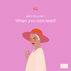 a woman wearing a pink hat and sunglasses with the words, why follow? when you can