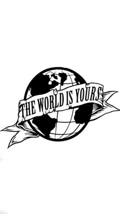 the world is yours sign with a ribbon around it and an earth globe on top