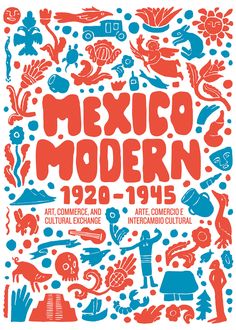 the poster for mexico modern, 1932 - 1965 with an image of people and animals